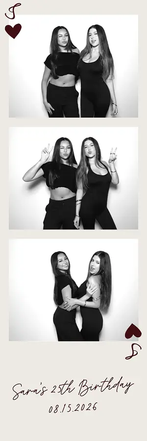 Two women pose together in three black-and-white Glam Photo Booth portraits at Sarah's 25th birthday.